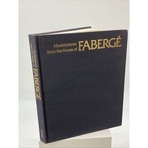 Masterpieces from The House of Faberge Book Luxury Art History Old Money Decor
